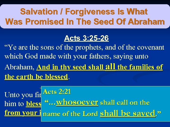 Salvation / Forgiveness Is What Was Promised In The Seed Of Abraham Acts 3: