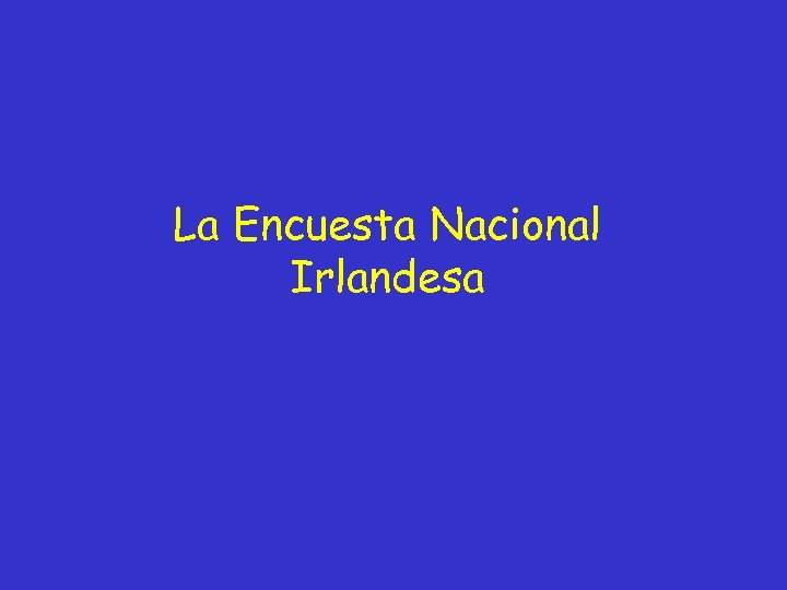 La Encuesta Nacional Irlandesa 