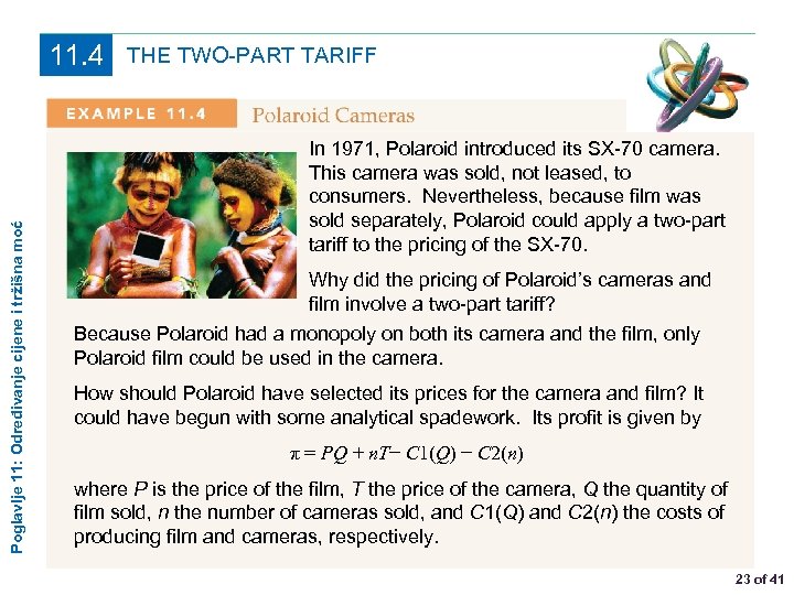 Poglavlje 11: Određivanje cijene i tržišna moć 11. 4 THE TWO-PART TARIFF In 1971,