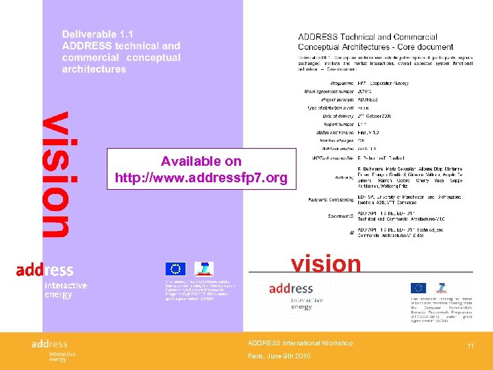 Available on http: //www. addressfp 7. org ADDRESS International Workshop Paris, June 9 th
