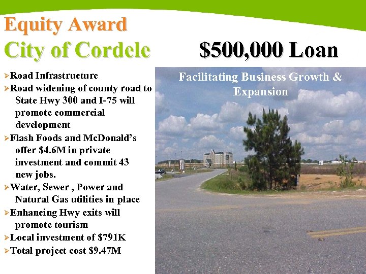Equity Award City of Cordele ØRoad Infrastructure ØRoad widening of county road to State