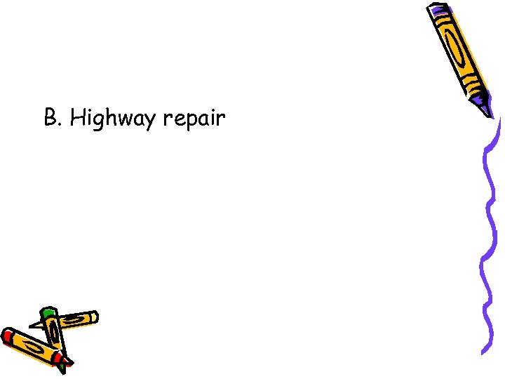 B. Highway repair 
