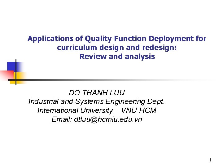 Applications of Quality Function Deployment for curriculum design and redesign: Review and analysis DO