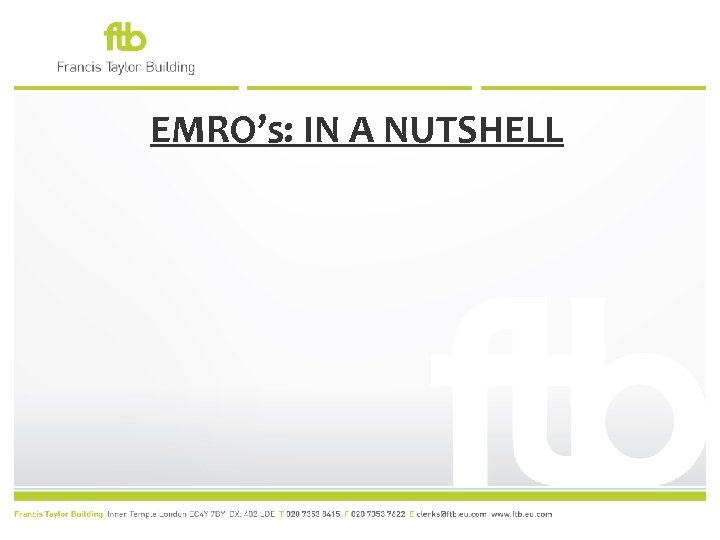 EMRO’s: IN A NUTSHELL 