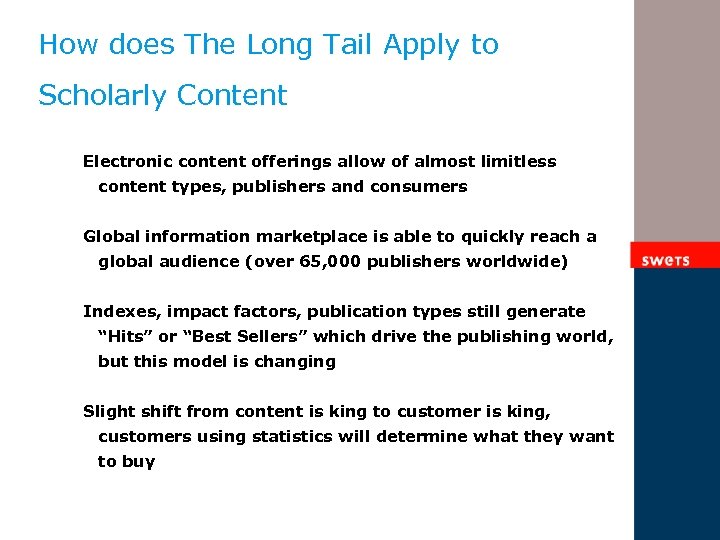 How does The Long Tail Apply to Scholarly Content Electronic content offerings allow of