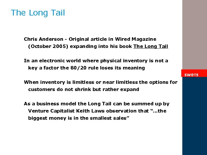The Long Tail Chris Anderson - Original article in Wired Magazine (October 2005) expanding