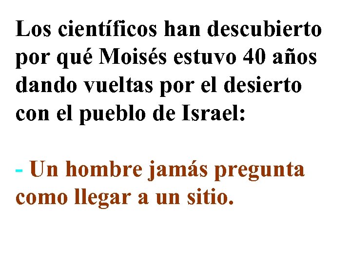 Los científicos han descubierto por qué Moisés estuvo 40 años dando vueltas por el