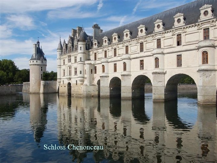 Schloss Chenonceau 