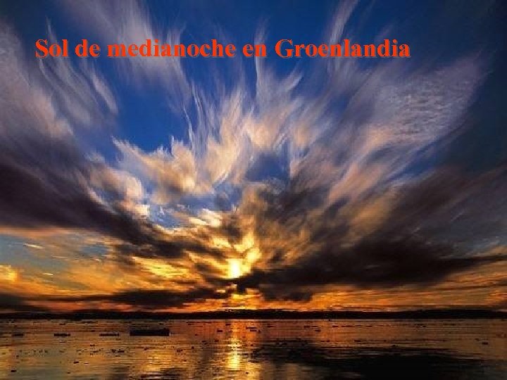 Sol de medianoche en Groenlandia 