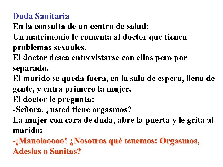Duda Sanitaria En la consulta de un centro de salud: Un matrimonio le comenta