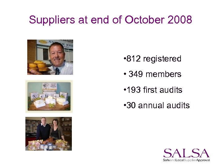 Suppliers at end of October 2008 • 812 registered • 349 members • 193