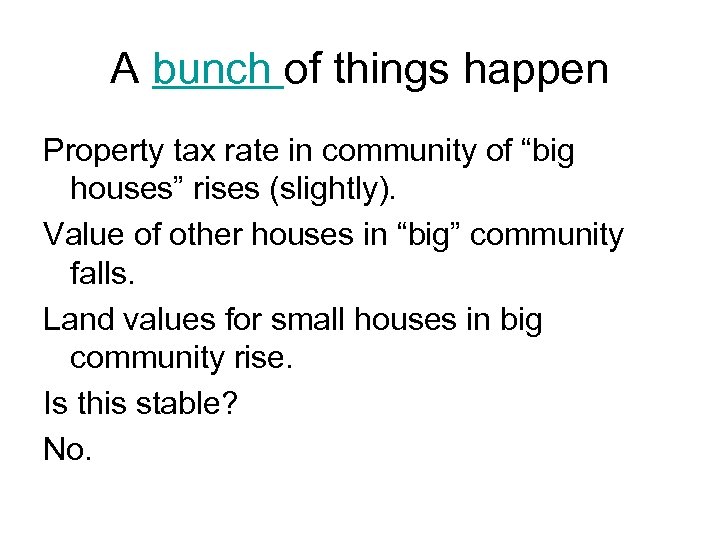 A bunch of things happen Property tax rate in community of “big houses” rises