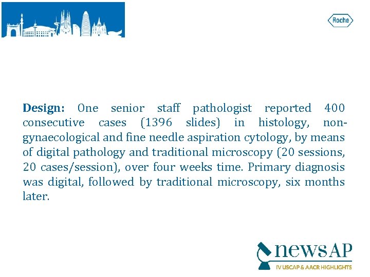 Design: One senior staff pathologist reported 400 consecutive cases (1396 slides) in histology, nongynaecological