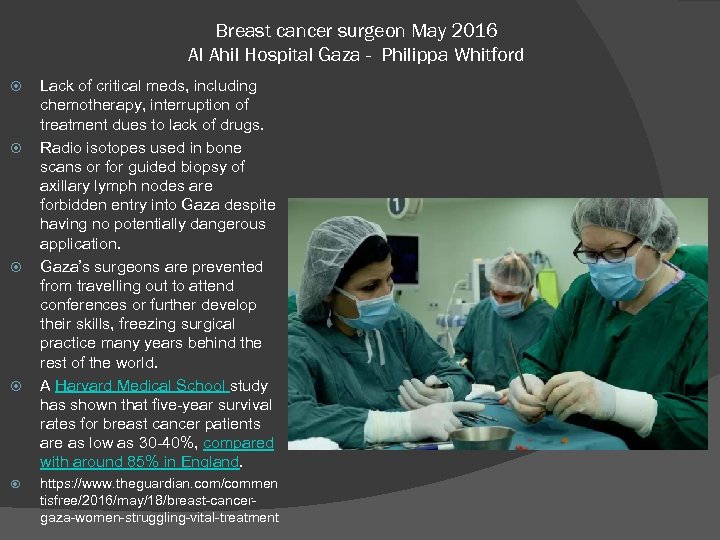 Breast cancer surgeon May 2016 Al Ahil Hospital Gaza - Philippa Whitford Lack of