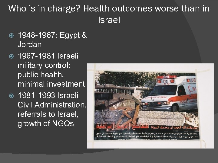 Who is in charge? Health outcomes worse than in Israel 1948 -1967: Egypt &