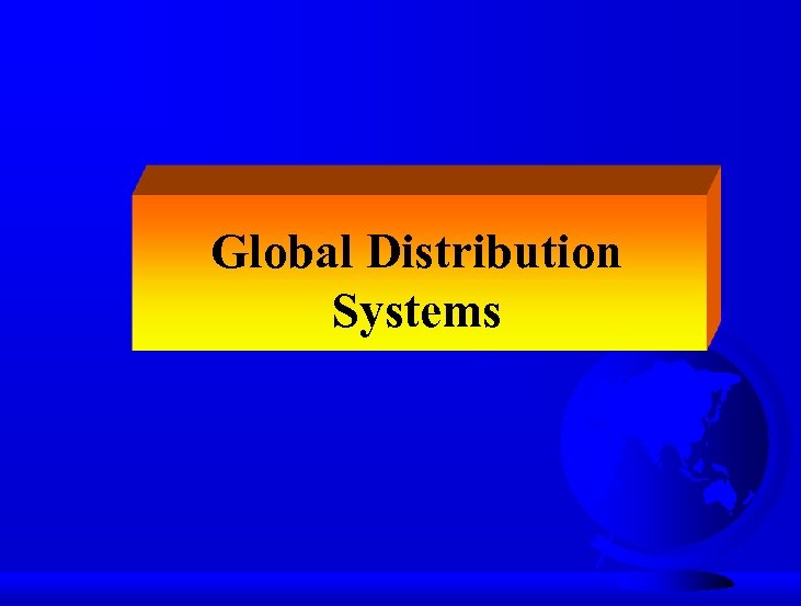 Global Distribution Systems 