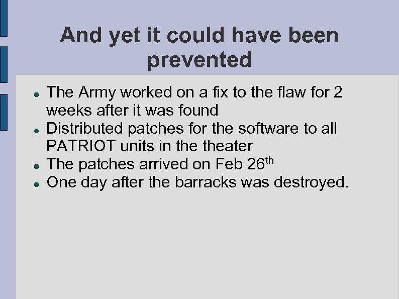 And yet it could have been prevented The Army worked on a fix to