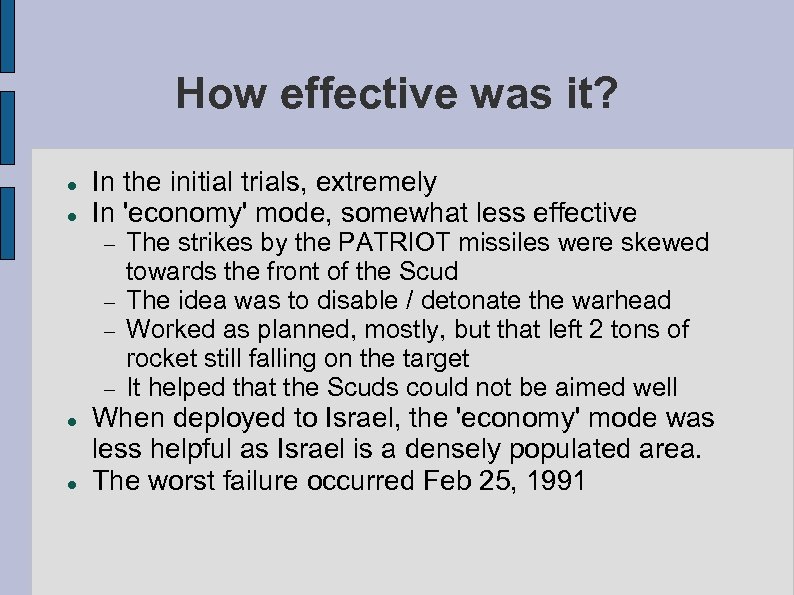 How effective was it? In the initial trials, extremely In 'economy' mode, somewhat less