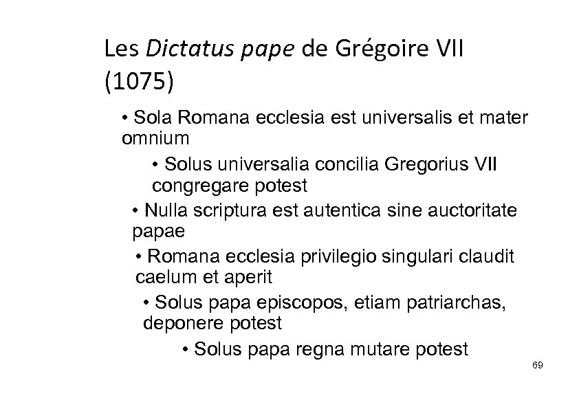 Les Dictatus pape de Grégoire VII (1075) • Sola Romana ecclesia est universalis et