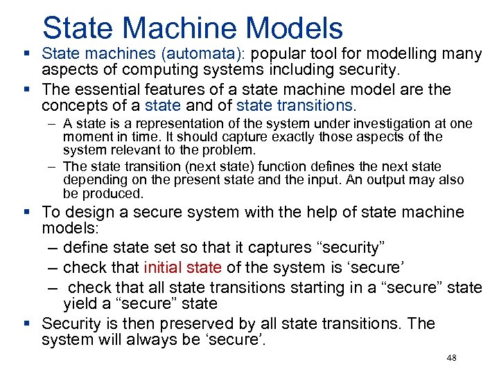 State Machine Models § State machines (automata): popular tool for modelling many aspects of