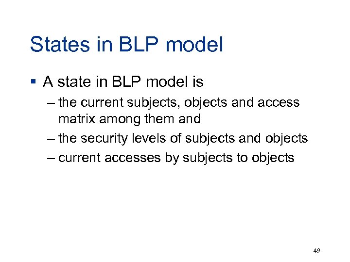 States in BLP model § A state in BLP model is – the current