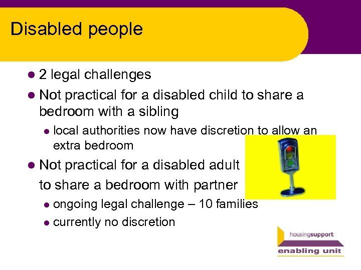 Disabled people l 2 legal challenges l Not practical for a disabled child to