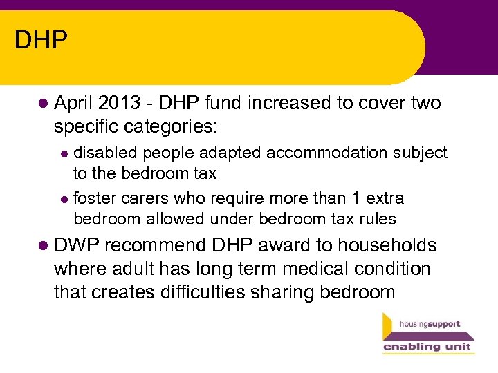 DHP l April 2013 - DHP fund increased to cover two specific categories: disabled