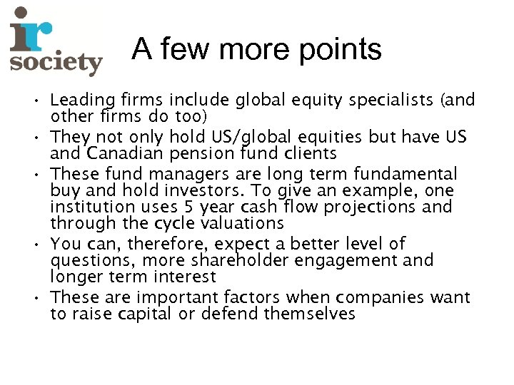 A few more points • Leading firms include global equity specialists (and other firms
