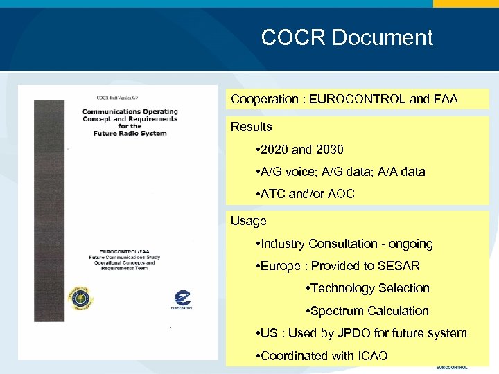 COCR Document Cooperation : EUROCONTROL and FAA Results • 2020 and 2030 • A/G