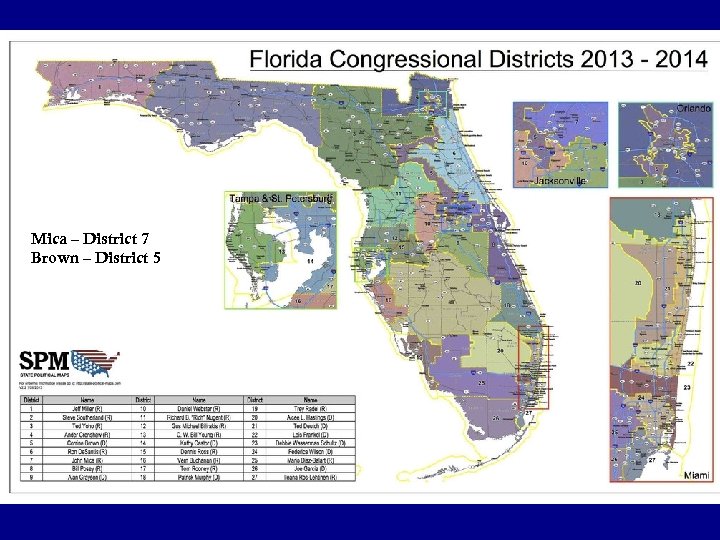 Mica – District 7 Brown – District 5 