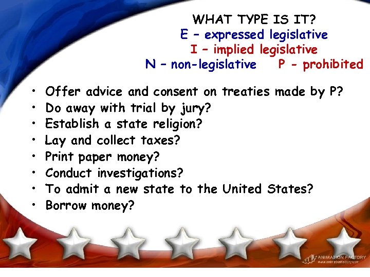 WHAT TYPE IS IT? E – expressed legislative I – implied legislative N –