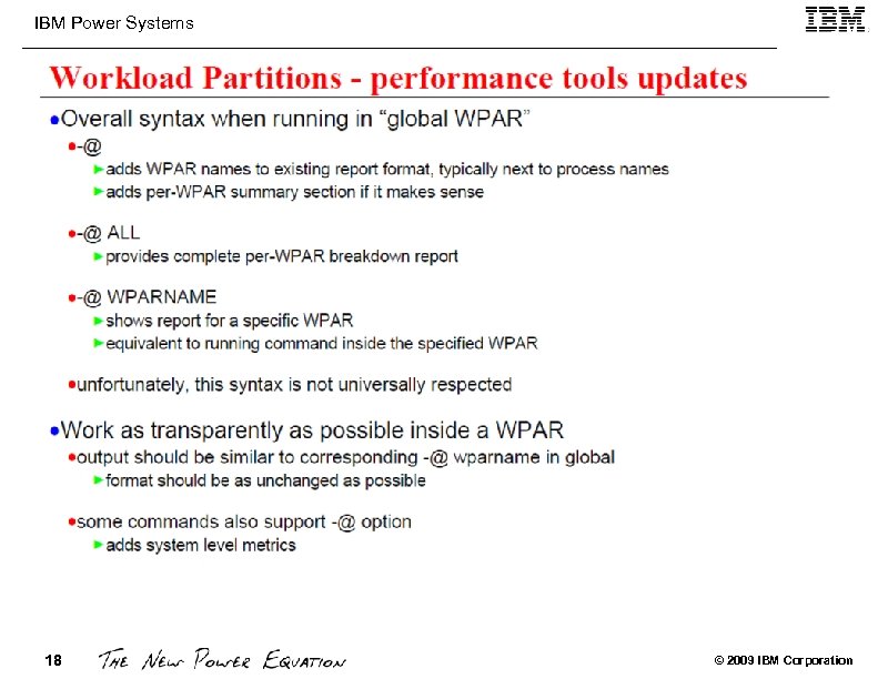 IBM Power Systems 18 © 2009 IBM Corporation 