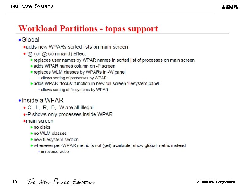 IBM Power Systems 19 © 2009 IBM Corporation 