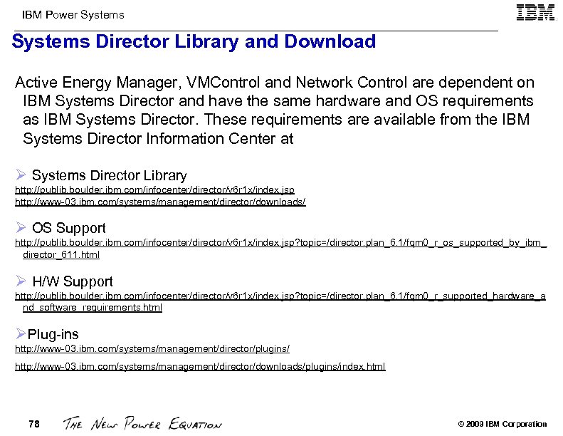 IBM Power Systems Director Library and Download Active Energy Manager, VMControl and Network Control