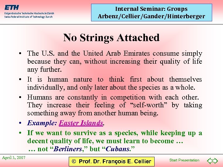 Internal Seminar: Groups Arbenz/Cellier/Gander/Hinterberger No Strings Attached • The U. S. and the United