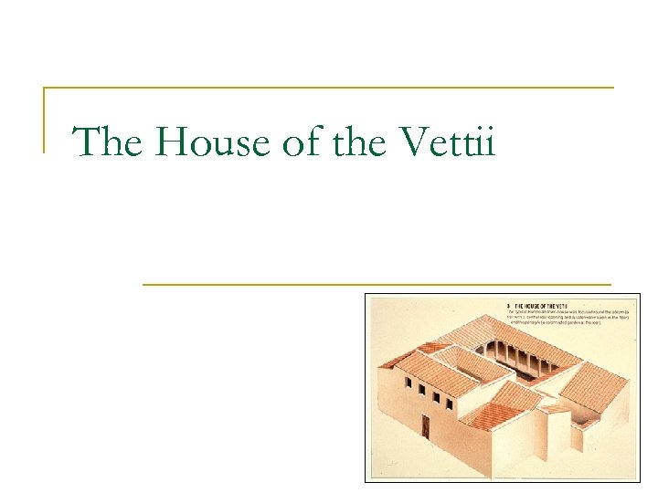 The House of the Vettii 