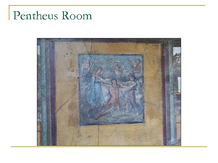 Pentheus Room 