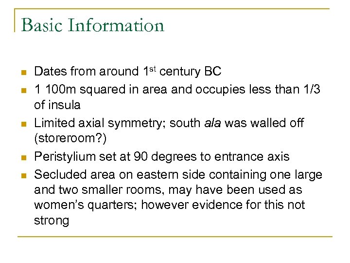 Basic Information n n Dates from around 1 st century BC 1 100 m