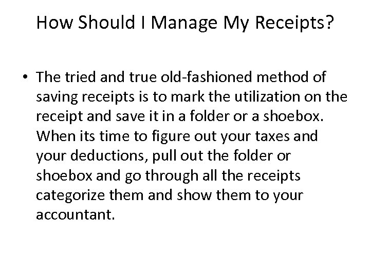 How Should I Manage My Receipts? • The tried and true old-fashioned method of