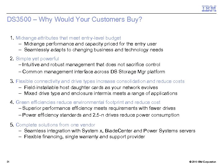 DS 3500 – Why Would Your Customers Buy? 1. Midrange attributes that meet entry-level