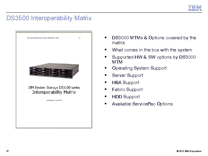 DS 3500 Interoperability Matrix § DS 3000 MTMs & Options covered by the matrix