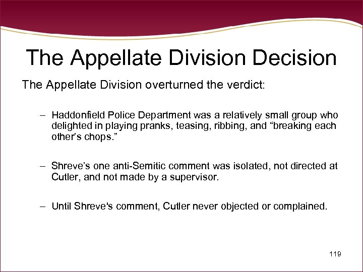 The Appellate Division Decision The Appellate Division overturned the verdict: – Haddonfield Police Department
