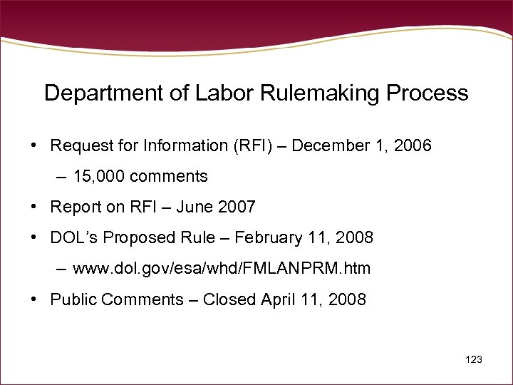 Department of Labor Rulemaking Process • Request for Information (RFI) – December 1, 2006