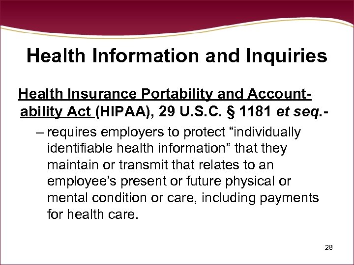 Health Information and Inquiries Health Insurance Portability and Accountability Act (HIPAA), 29 U. S.