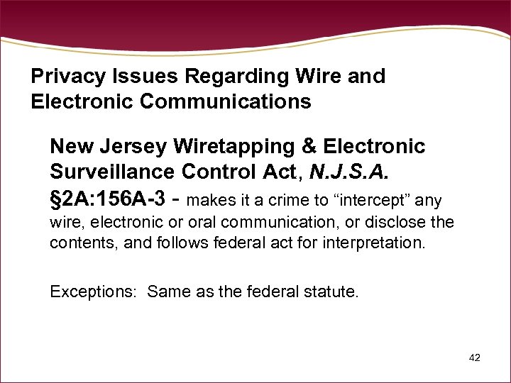 Privacy Issues Regarding Wire and Electronic Communications New Jersey Wiretapping & Electronic Surveillance Control