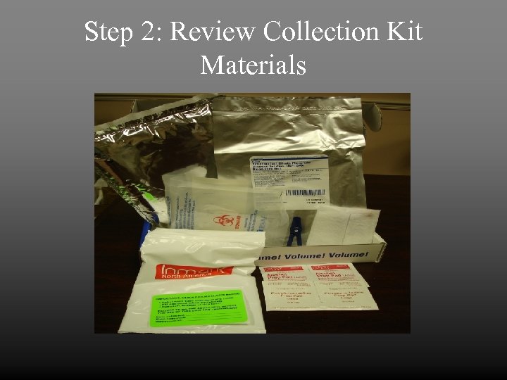 Step 2: Review Collection Kit Materials 