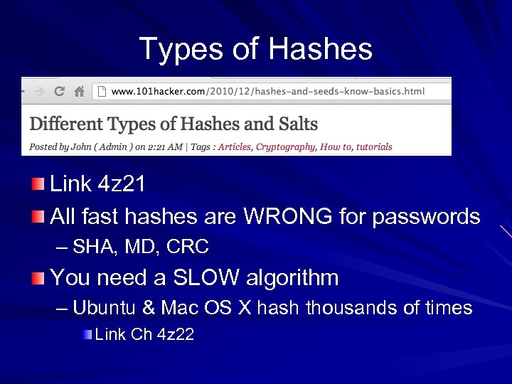 Types of Hashes Link 4 z 21 All fast hashes are WRONG for passwords