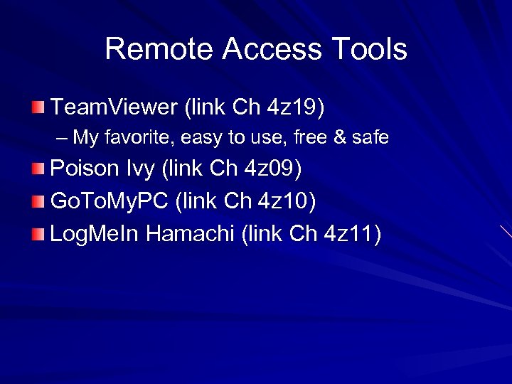 Remote Access Tools Team. Viewer (link Ch 4 z 19) – My favorite, easy