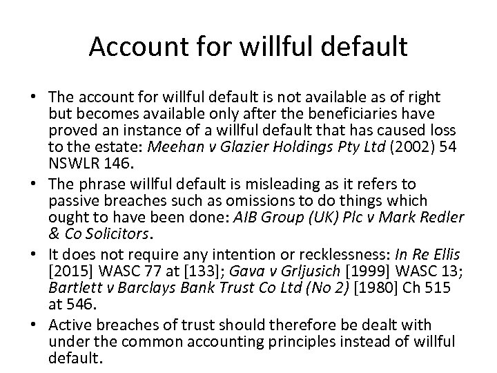 Account for willful default • The account for willful default is not available as