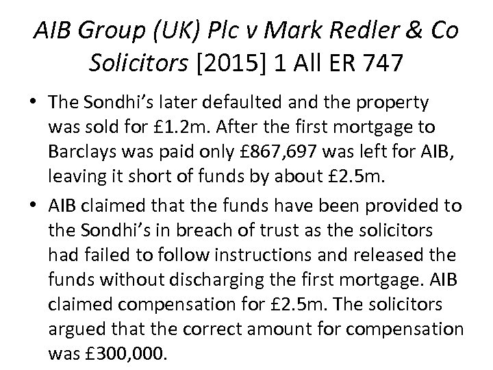 AIB Group (UK) Plc v Mark Redler & Co Solicitors [2015] 1 All ER